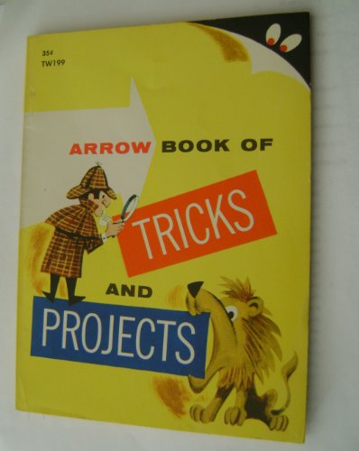 Beispielbild fr Arrow Book of Tricks and Projects zum Verkauf von HPB Inc.