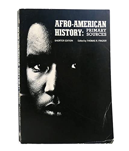 9780153710704: AFRO-AMERICAN HISTORY: Primary Sources [Paperback] by Thomas R. Frazier