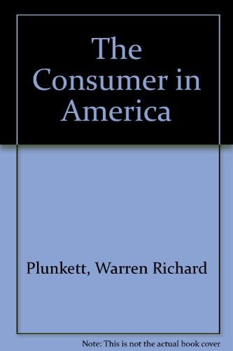 The Consumer in America (9780153712005) by Plunkett, Warren Richard