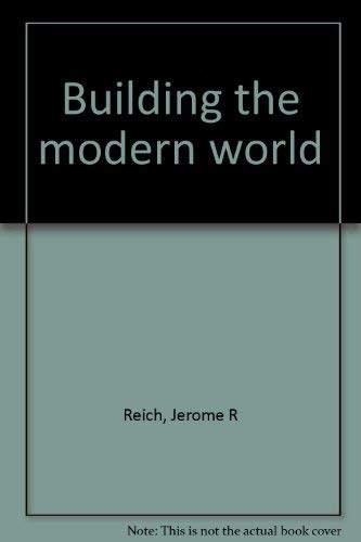 Stock image for Building the modern world for sale by the good news resource