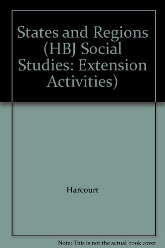 States and Regions (HBJ Social Studies: Extension Activities) (9780153726996) by Harcourt