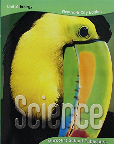 Imagen de archivo de Harcourt Science: New York City Student Edition Unit Book 2 Grade 3 Energy 2008 a la venta por Iridium_Books