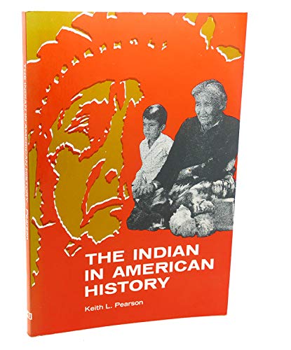 Imagen de archivo de The Indian in American history a la venta por Half Price Books Inc.