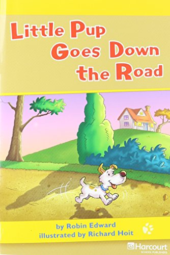 Imagen de archivo de Harcourt School Publishers Storytown: S Exc Book Exc 10 Grade 1 Little Pup Goes Down/ Road a la venta por Iridium_Books