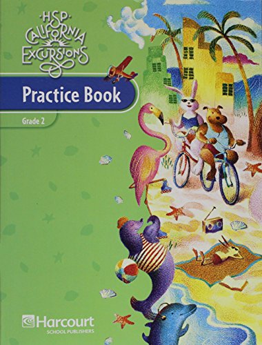 Stock image for HSP California Excursions Practice Book, Grade 2: Sunshine Days / Sea of Stars for sale by SecondSale