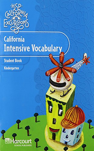 Harcourt School Publishers Storytown California: Intensive Vocabulary Student Book Excursions 10 Grade K (Rdg Prgm 08/09/10 Wt) - HARCOURT SCHOOL PUBLISHERS