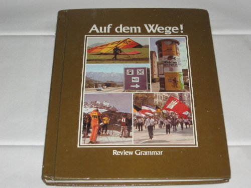 Beispielbild fr Auf Dem Wege!: Review Grammar: German: Advanced Level (English and German Edition) zum Verkauf von HPB-Red