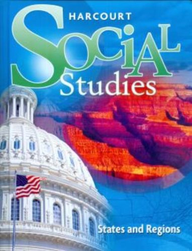 9780153858864: Harcourt Social Studies: Student Edition Grade 4 States and Regions 2012