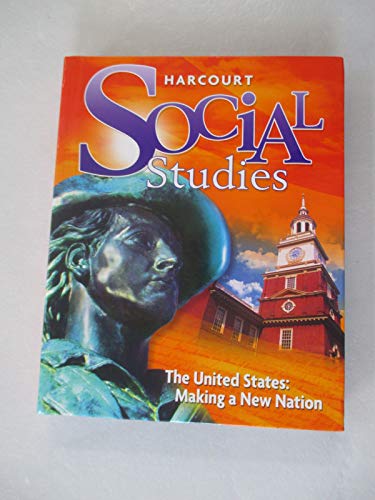 Imagen de archivo de Making a New Nation, Grade 5: Harcourt School Publishers Social Studies a la venta por Revaluation Books
