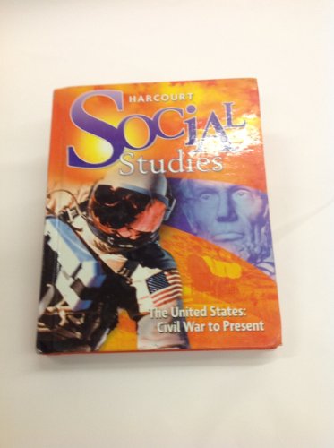 Beispielbild fr Harcourt Social Studies: Student Edition Grade 6 US: Civil War to Present 2010 zum Verkauf von BooksRun