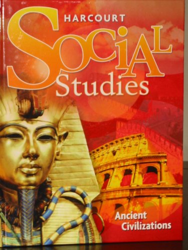 9780153858918: Harcourt Social Studies: Student Edition Grade 7 Ancient Civilizations 2010 (Social Studies 07)