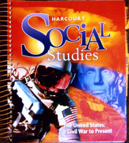 9780153859045: Harcourt Social Studies: Teacher Edition Grade 6 US: Civil War to Present 2010