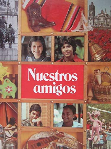 Beispielbild fr Nuestros amigos-Spanish 1 zum Verkauf von Wonder Book