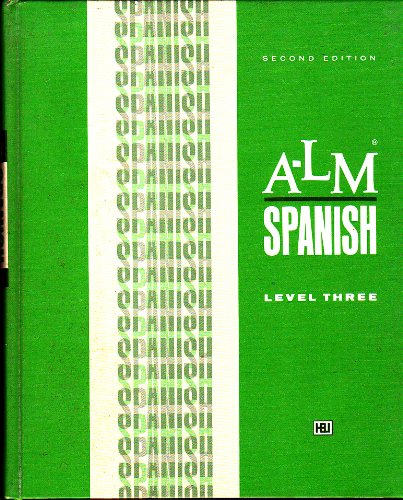 Stock image for A-LM Spanish, Level 3 (A-LM; Audio-Lingual Materials: Listening, Speaking, Reading, Writing) for sale by ThriftBooks-Atlanta