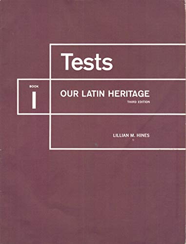 Tests: Our Latin Heritage (Book 1) (9780153894671) by Lillian M. Hines