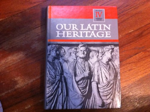 Our Latin Heritage Book IV (9780153895357) by Hines, Lillian M.