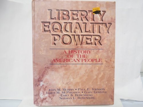 9780155000360: Liberty, Equality, Power: A History of the American People