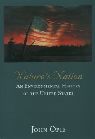

Nature's Nation: An Environmental History of the United States