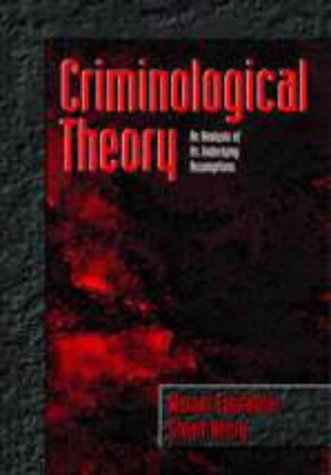 Stock image for Criminological Theory: An Analysis of Its Underlying Assumptions for sale by ThriftBooks-Atlanta