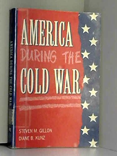 Stock image for America During the Cold War for sale by POQUETTE'S BOOKS