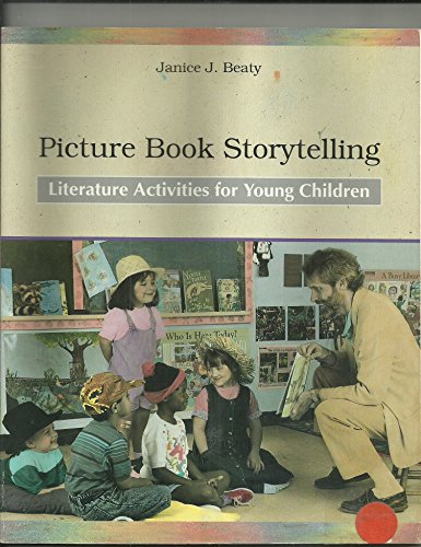 Stock image for Picture Book Storytelling : Literature Activities for Young Children for sale by Better World Books