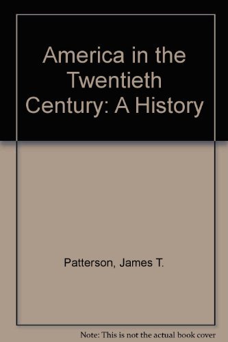 9780155005020: America in the Twentieth Century: A History