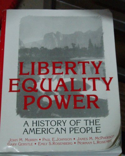 Stock image for Liberty, Equality, Power : A History of the American People for sale by Better World Books: West