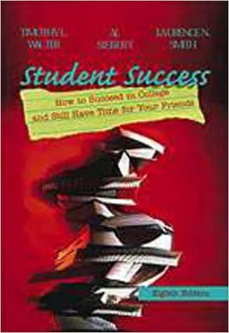 Imagen de archivo de Student Success : How to Succeed in College and Still Have Time for Your Friends a la venta por Better World Books