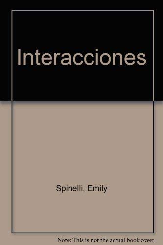 Interacciones (English and Spanish Edition) (9780155008038) by Spinelli, Emily; Garcia, Carmen Torres; Galvin, Carol E.