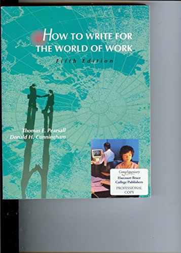 9780155011212: How to Write for the World of Work