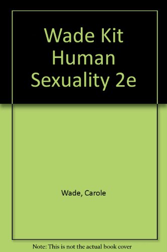 9780155014572: Wade Kit Human Sexuality 2e