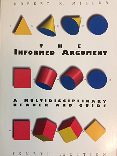 Stock image for The Informed Argument: A Multidisciplinary Reader and Guide for sale by HPB-Diamond