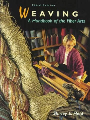 9780155015128: Weaving: A Handbook of the Fiber Arts