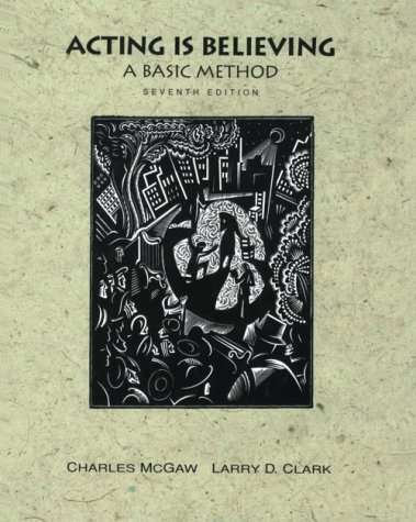 9780155015845: Acting Is Believing: A Basic Method