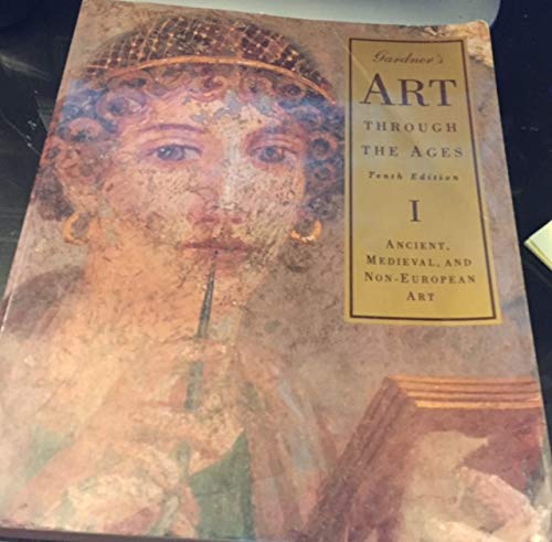 9780155016187: Ancient, Medieval and Non-European Art (v. 1) (Art Through the Ages)