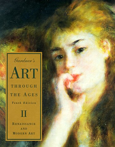 9780155016194: Art Through the Ages: Renaissance and Modern Art v. 2