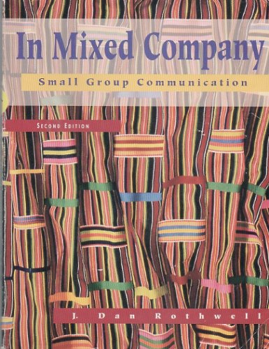 Stock image for In Mixed Company: Small Group Communication for sale by BooksRun