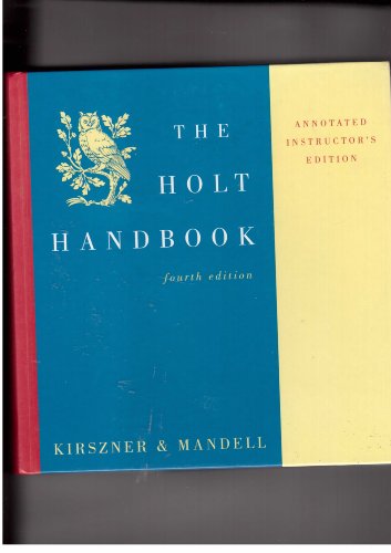 The Holt Handbook: Annotated Instructor's Edition (9780155016330) by Mandell Stephen R.