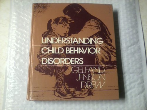 Beispielbild fr Understanding Child Behavior Disorders zum Verkauf von Better World Books