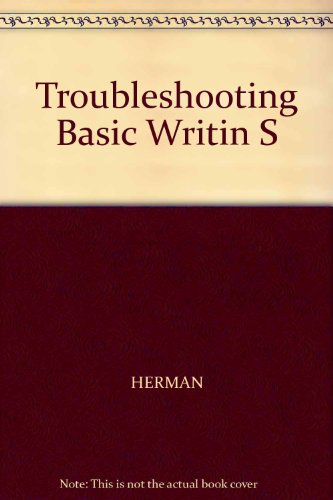 Troubleshooting Basic Writin S (9780155019508) by HERMAN