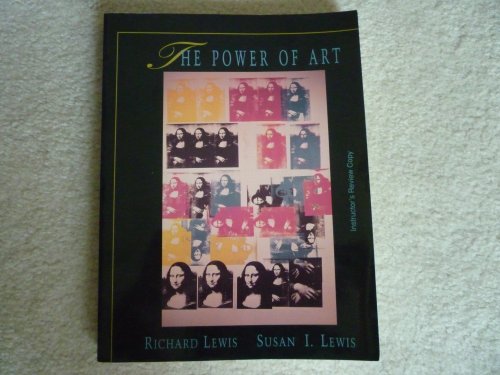 THE POWER OF ART: INSTRUCTOR'S REVIEW COPY - Richard;Lewis Lewis