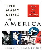 Imagen de archivo de The Many Sides of America: 1945 to the Present a la venta por Wonder Book