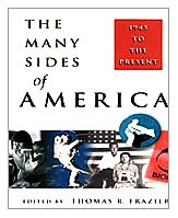 Stock image for The Many Sides of America: 1945 to the Present for sale by Wonder Book