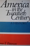 9780155022218: American in the Twentieth Century: A History