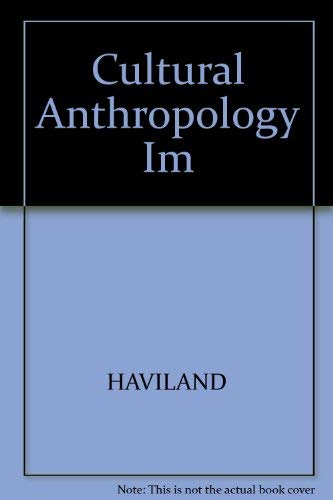 Cultural Anthropology Im (9780155022263) by William A. Haviland