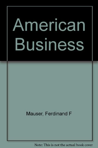 American business: An introduction (9780155022959) by Mauser, Ferdinand F