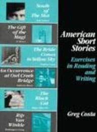 Stock image for American Short Stories: Exercises in Reading and Writing for sale by SecondSale