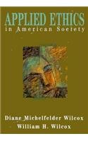 9780155028593: Applied Ethics in American Society