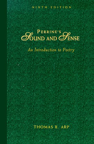 Beispielbild fr Perrine's Sound and Sense: An Introduction to Poetry (9th Edition) zum Verkauf von Wonder Book