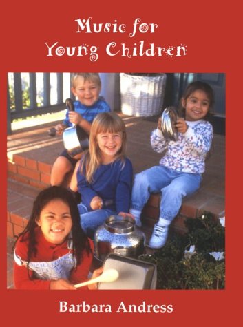 Music for Young Children (9780155030718) by Barbara Andress